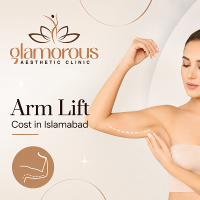 Arm Lift Cost in Islamabad