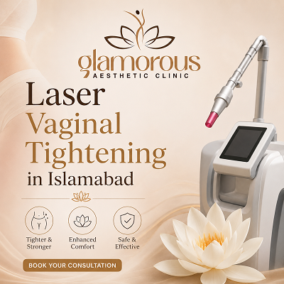 Laser Vaginal Tightening in Islamabad Pakistan