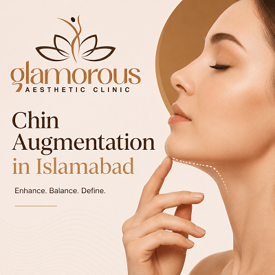 Chin Augmentation in Islamabad Pakistan